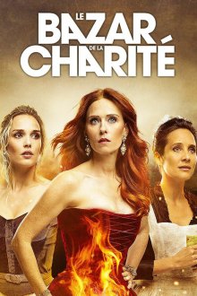  Костер судьбы (2019) Le Bazar de la Charité 