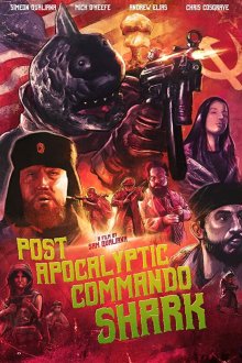  Акула-коммандос из постапокалипсиса (2018) Post Apocalyptic Commando Shark