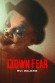  Боязнь клоунов (2020) Clown Fear