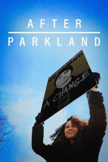  После Паркланда (2019) After Parkland