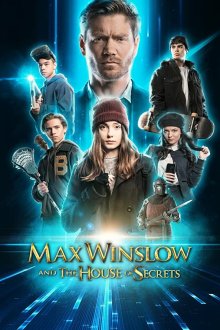  Макс Уинслоу и дом тайн (2019) Max Winslow and the House of Secrets
