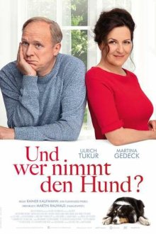  Кому достанется собака? (2019) Und wer nimmt den Hund?