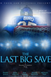  Последний сэйв (2019) The Last Big Save