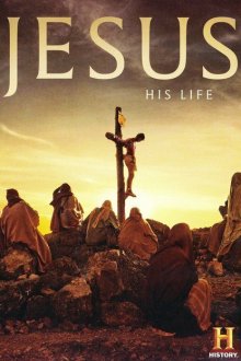  Иисус: Его жизнь (2019) Jesus: His Life 