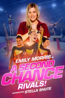  Второй Шанс: Соперники (2019) A Second Chance: Rivals!