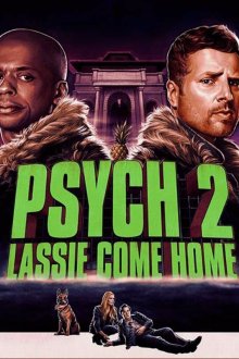  Ясновидец 2: Ласси возвращается домой (2020) Psych 2: Lassie Come Home