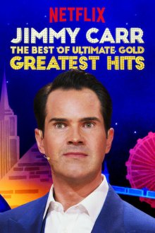  Джимми Карр: Лучшие из лучших, золотых и величайших хитов (2019) Jimmy Carr: The Best of Ultimate Gold Greatest Hits