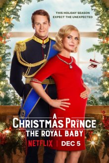  Принц на Рождество: Королевское дитя (2019) A Christmas Prince: The Royal Baby