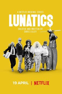 Безумцы / Ненормальные (2019) Lunatics