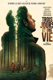  Три дня и жизнь (2019) Trois jours et une vie