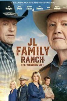 Ранчо Джона Лэндсбурга: подарок на свадьбу (2020) JL Family Ranch: The Wedding Gift