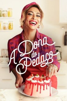 Королева кондитерской (2019) A Dona do Pedaço