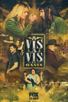  Визави: Оазис (2020) Vis a Vis: El Oasis 