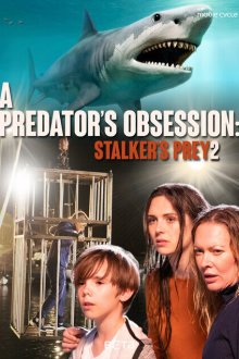 Бухта охотника 2: Одержимость хищника (2020) Stalker's Prey 2