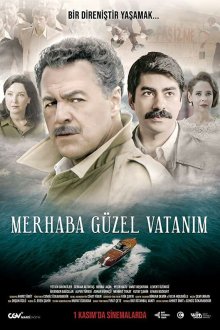  Здраствуй, моя прекрасная родина (2019) Merhaba Güzel Vatanim