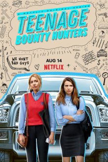  Молодые охотницы за головами (2020) Teenage Bounty Hunters 