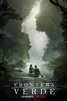  Зелёная граница (2019) Frontera Verde 