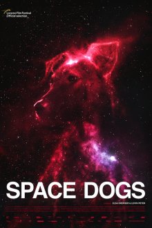  Космические собаки (2019) Space Dogs