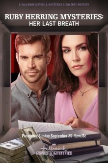  Расследования Руби Херринг: Последний вздох (2019) Ruby Herring Mysteries: Her Last Breath