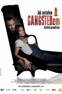  Как я стал гангстером. Правдивая история (2019) Jak zostalem gangsterem. Historia prawdziwa