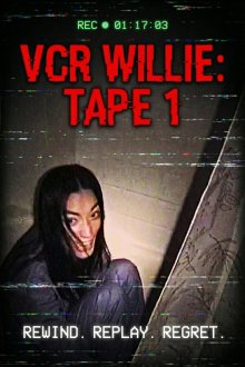 VCR Вилли: Кассета 1 (2025) VCR Willie: Tape 1