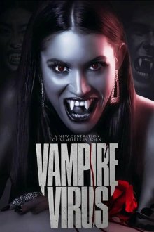  Вирус вампиров (2020) Vampire Virus