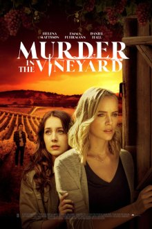  Смерть на винограднике (2020) Murder in the Vineyard