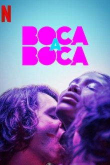 Из уст в уста (2020) Boca a Boca