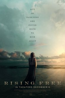  Обретая свободу (2019) Rising Free