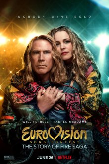  Евровидение: История огненной саги (2020) Eurovision Song Contest: The Story of Fire Saga