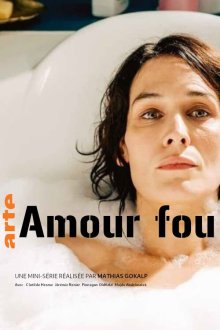  Сумасшедшая любовь (2020) Amour fou 