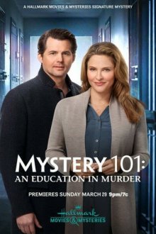  Тайна 101: Убийственное образование (2020) Mystery 101: An Education in Murder