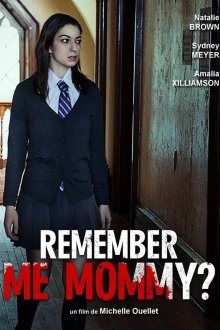 Помнишь меня, мамочка? (2020) Daughter Dearest / Remember Me, Mommy?