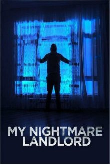 Мой кошмарный арендодатель (2020) My Nightmare Landlord