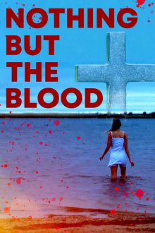  Ничего кроме крови (2020) Nothing But the Blood