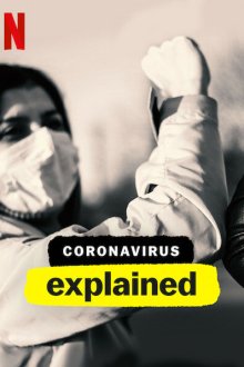  Коронавирус, объяснение (2020) Coronavirus, Explained