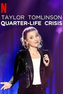  Тейлор Томлинсон: Кризис 1/4 жизни (2020) Taylor Tomlinson: Quarter-Life Crisis