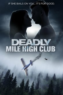 Смертельный клуб десятитысячников (2020) Deadly Mile High Club