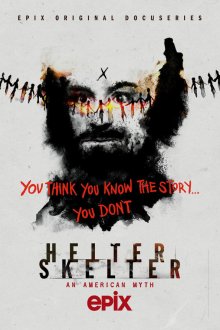  Helter Skelter: Американский миф (2020) Helter Skelter 