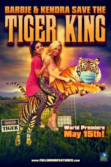  Барби и Кендра спасают Короля Тигров (2020) Barbie & Kendra Save the Tiger King