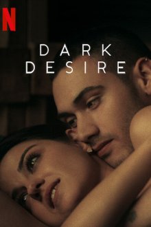  Тёмное желание (2020) Dark Desire 