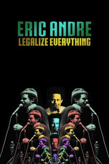  Эрик Андре: узаконить все (2020) Eric Andre: Legalize Everything