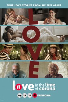 Любовь во время короновируса (2020) Love in the Time of Corona