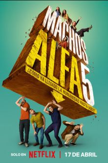 Альфа-самцы (2022-2026) Machos Alfa / Alpha Males