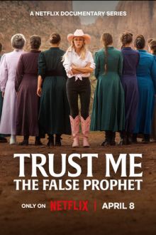 Доверьтесь мне: Лжепророк (2026) Trust Me: The False Prophet