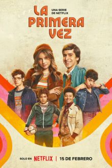 Первый раз (2023-2026) Eva Lasting / La primera vez