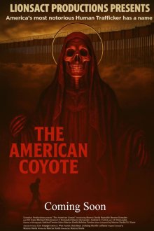 Американский койот (2026) The American Coyote