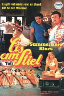  Горячая жевательная резинка 8: Летний блюз (1988) Summertime Blues: Lemon Popsicle VIII