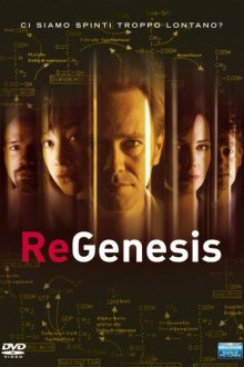  РеГенезис (2004) ReGenesis 