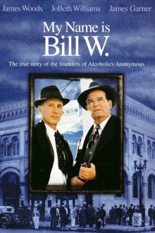  Меня зовут Билл У. (1989) My Name Is Bill W.